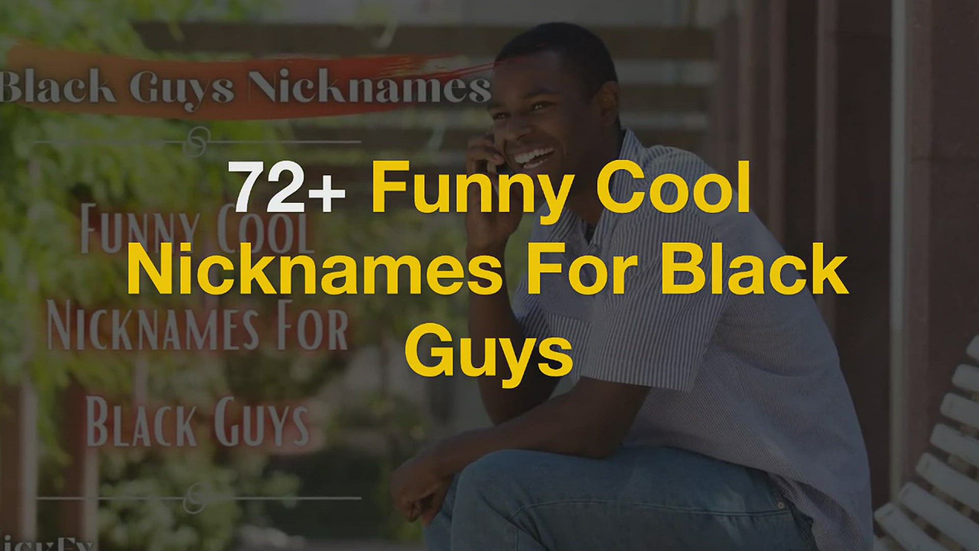 'Video thumbnail for Black Guys Nicknames | 72+ Funny Cool Nicknames For Black Guys'