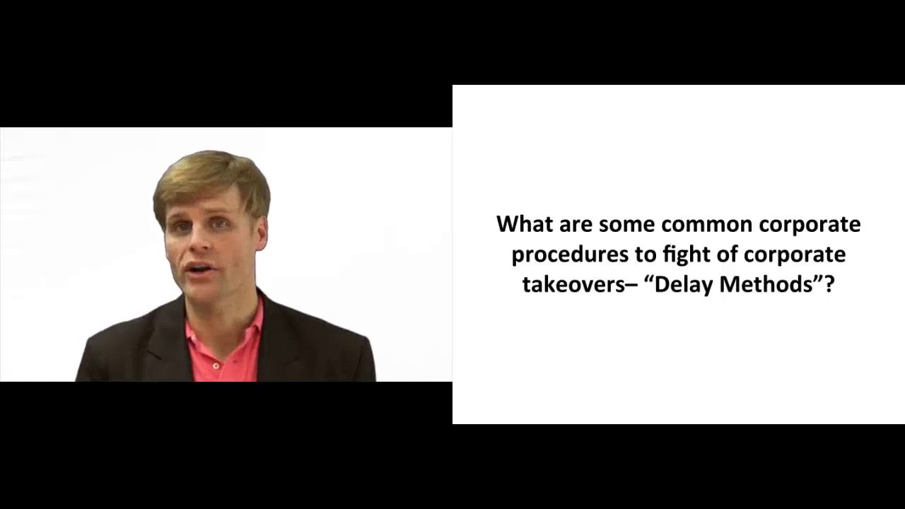 'Video thumbnail for Hostile Takeover Defenses - Delay Tactics'