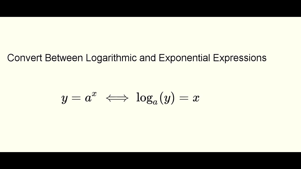 'Video thumbnail for Convert Exponential and Logarithmic Expressions'