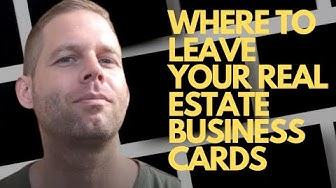 Video thumbnail for Where to Leave Your Real Estate Business Cards and Generate Leads