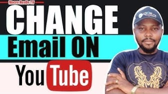 Video thumbnail for How to CHANGE EMAIL ON YOUR YOUTUBE Account in 2022 ( Easy Step By Step)