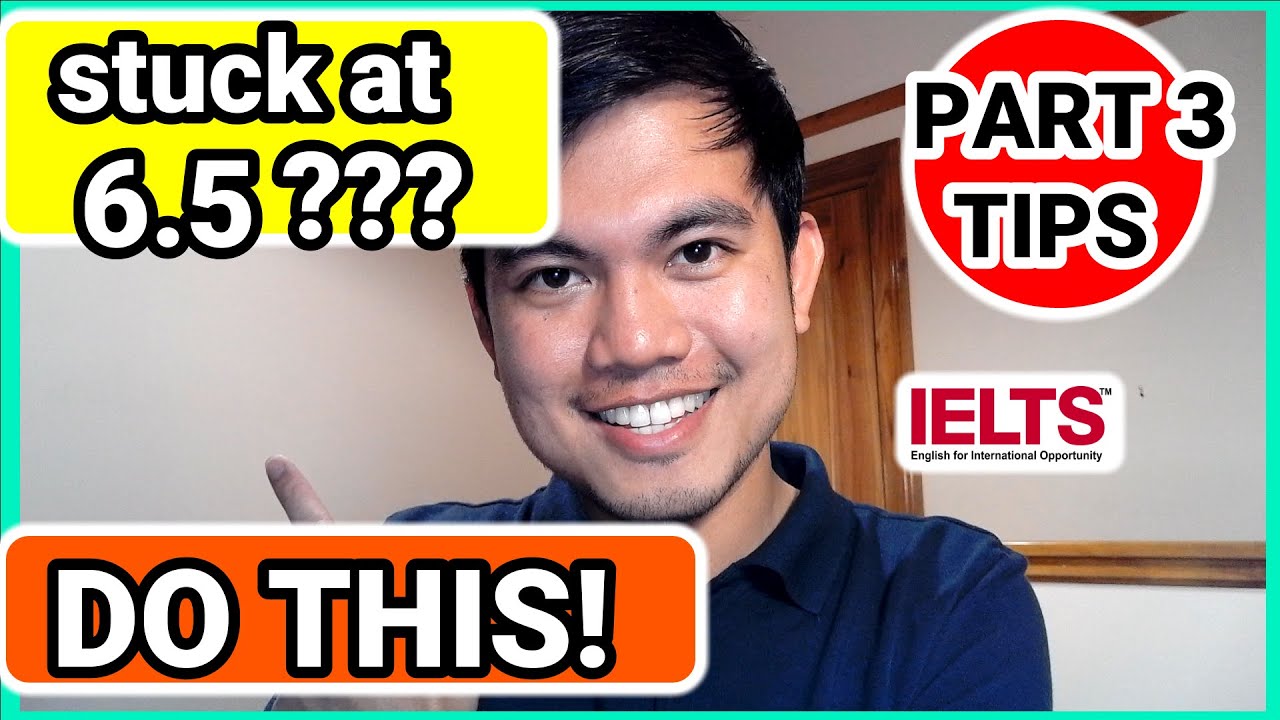 'Video thumbnail for HOW TO ANSWER IELTS SPEAKING PART 3 QUESTIONS | Stuck At Band 6.5 | Tips To Get A Band 7.0 or higher'