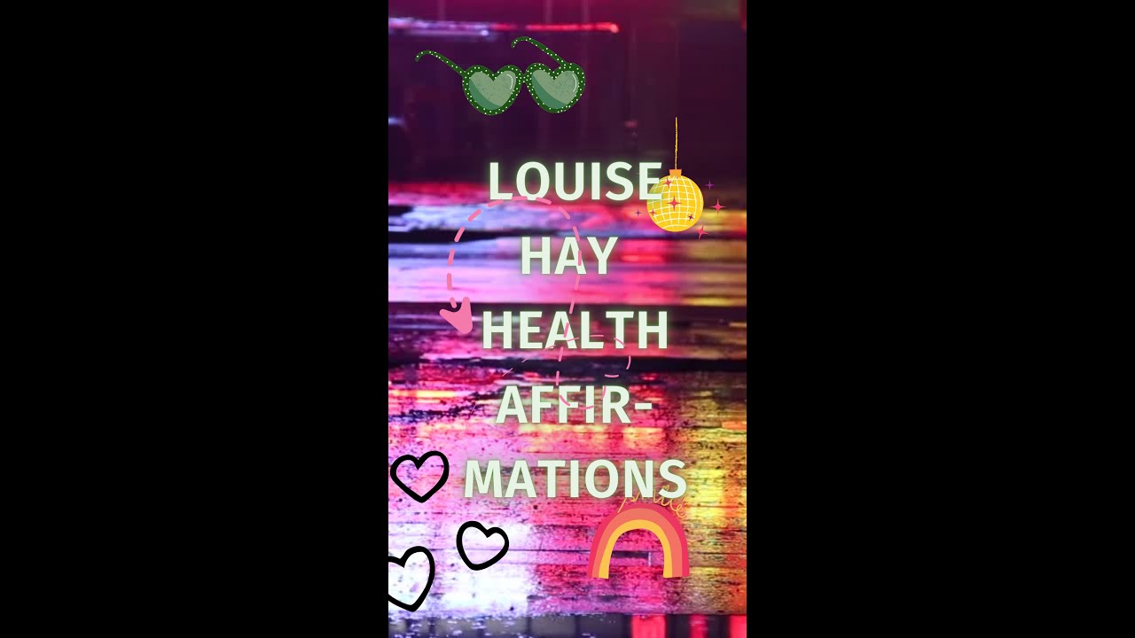 Video thumbnail for [LOUISE HAY] Health Affirmations - #shorts