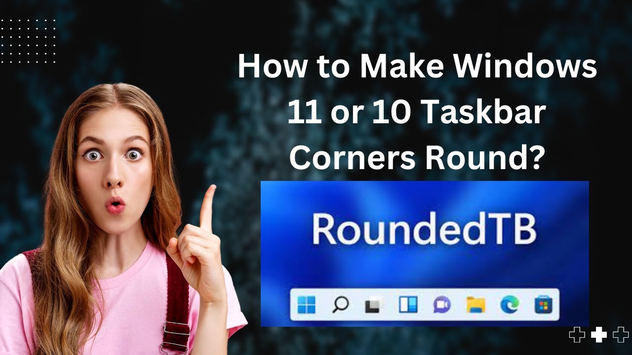 'Video thumbnail for How to Make Windows 11 or 10 Taskbar Corners Round?'