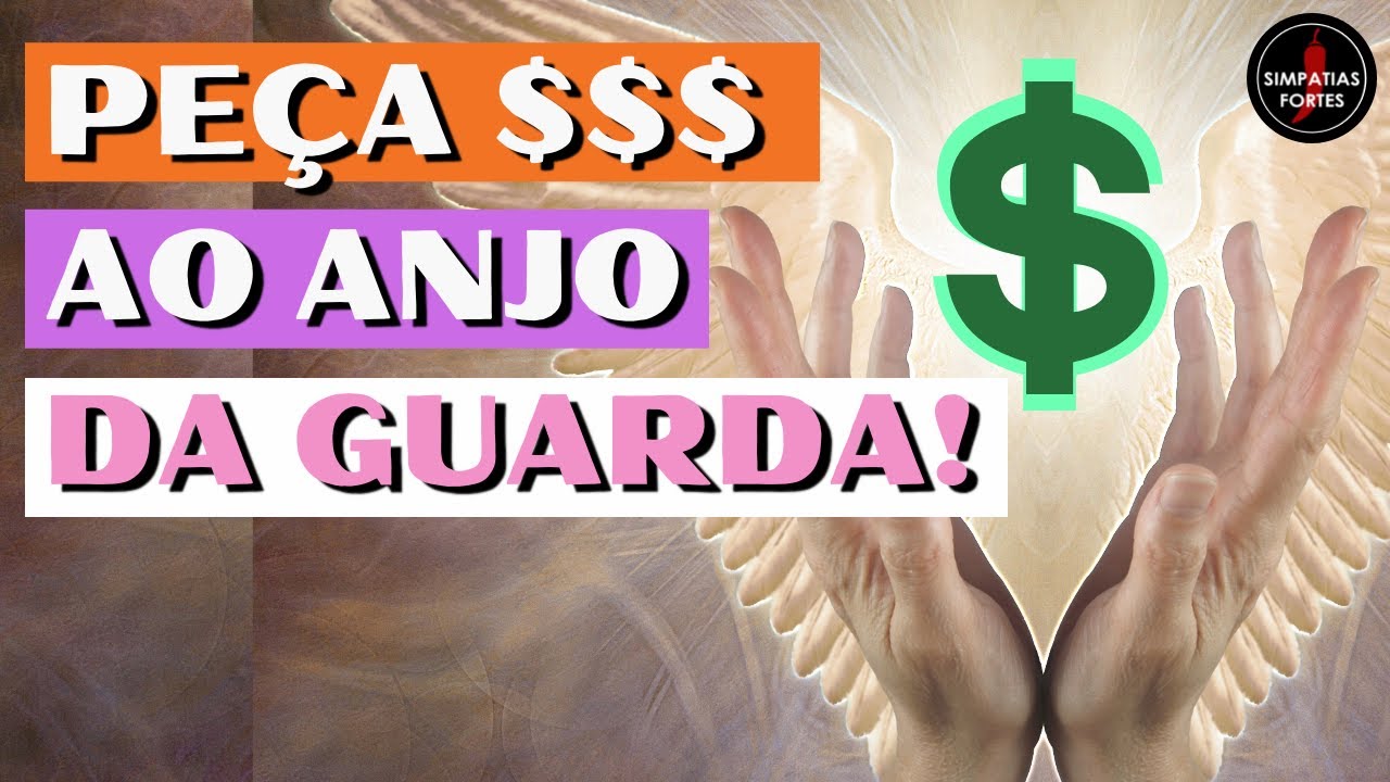 'Video thumbnail for Simpatia para DINHEIRO - Oração ao ANJO DA GUARDA para ganhar dinheiro'