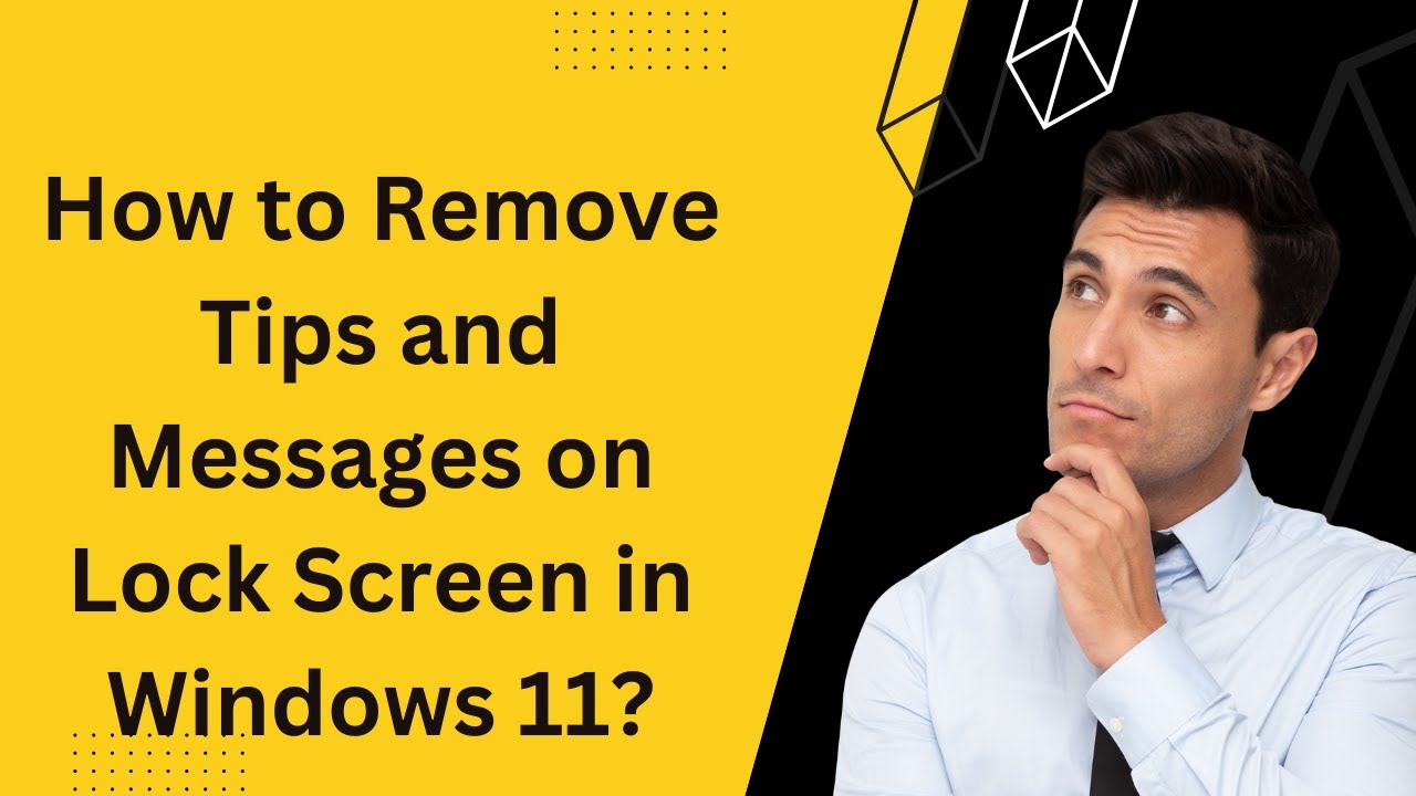 'Video thumbnail for How to Remove Tips and Messages on Lock Screen in Windows 11?'