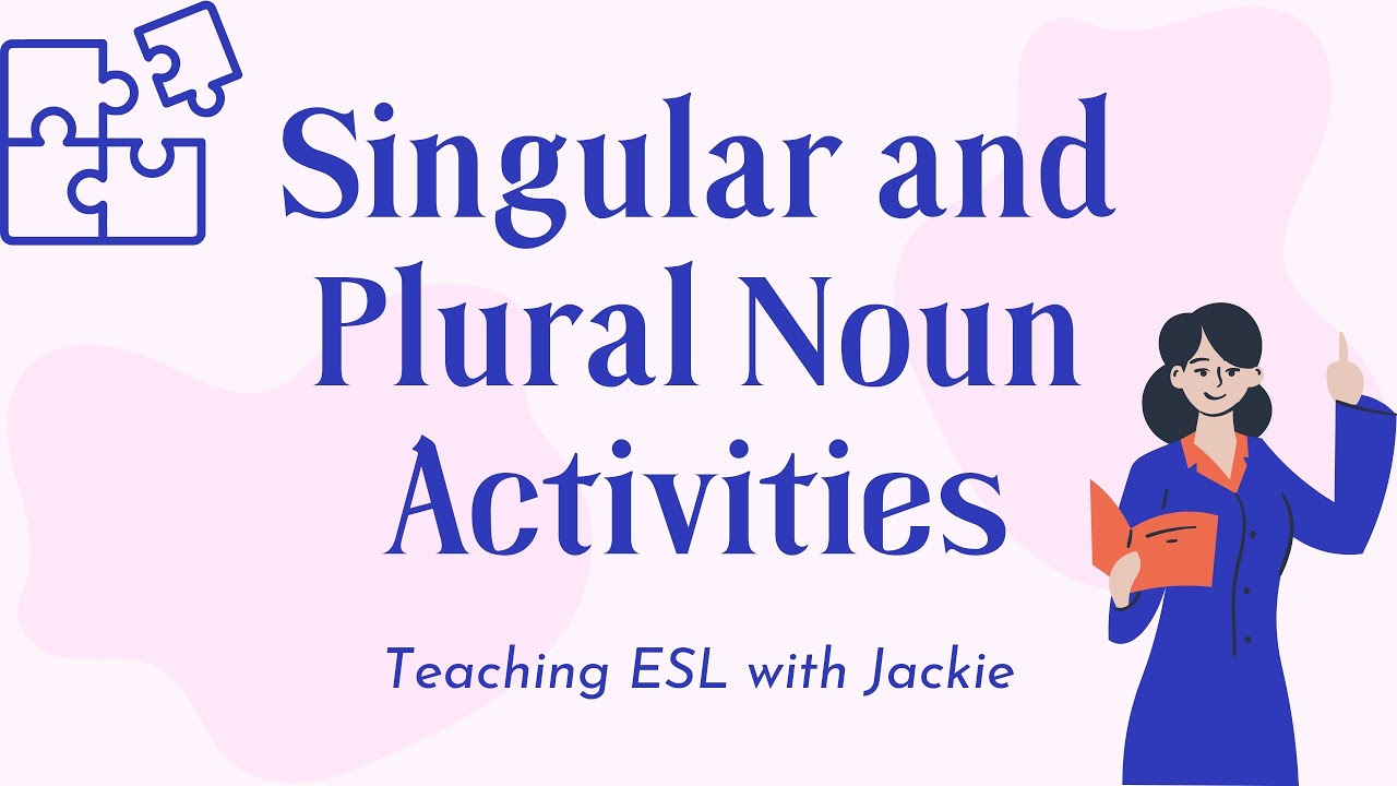 'Video thumbnail for Singular and Plural Noun Activities and Games (TEFL) | Ideas for teaching Nouns for ESL/EFL'