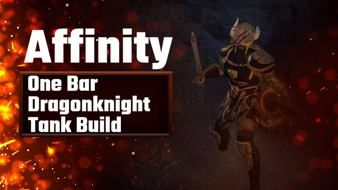 Video thumbnail for 'Affinity' One Bar Dragonknight Tank Build | Elder Scrolls Online | High Isle