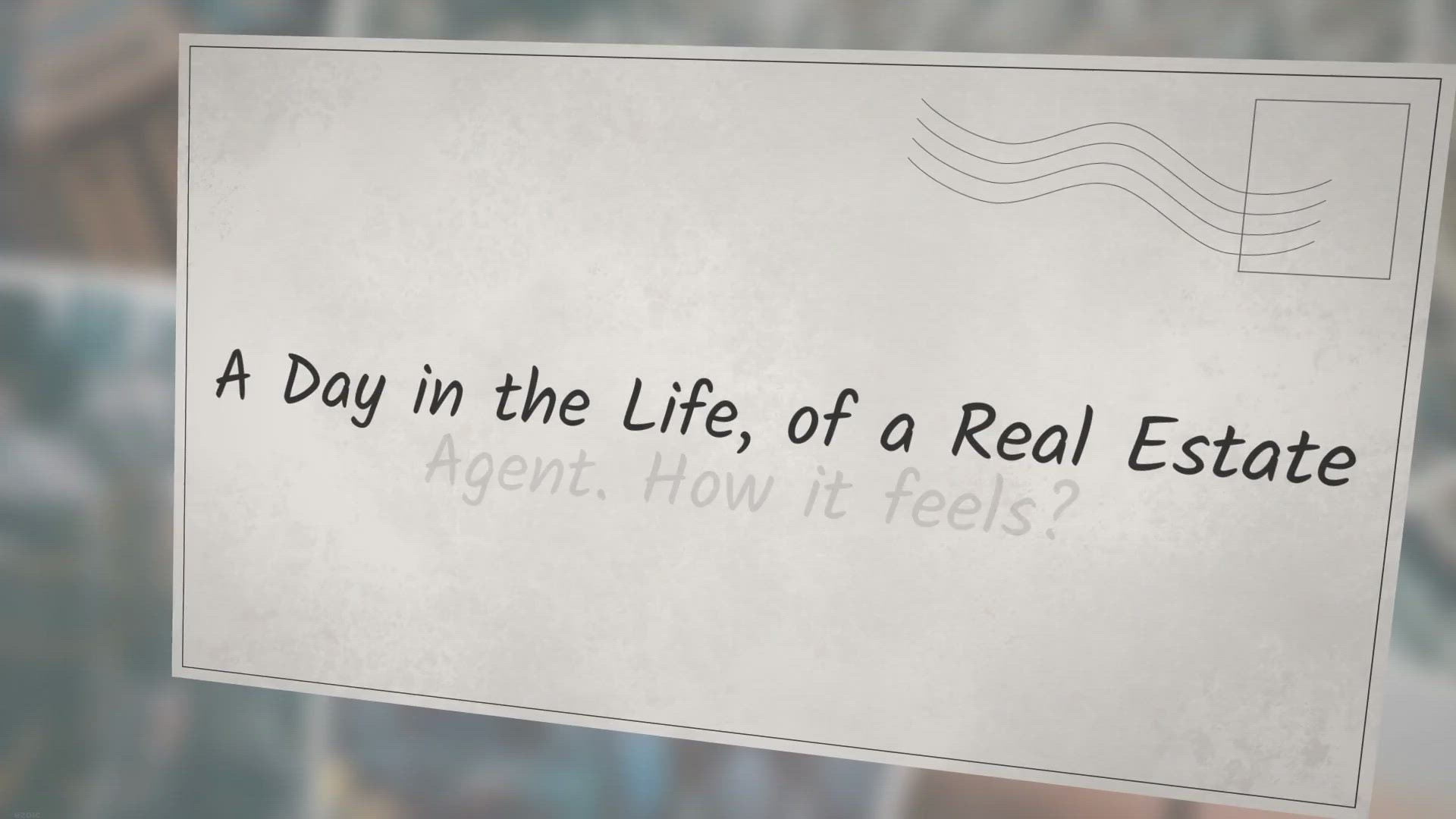 'Video thumbnail for A Day in the Life of a Real Estate Agent'