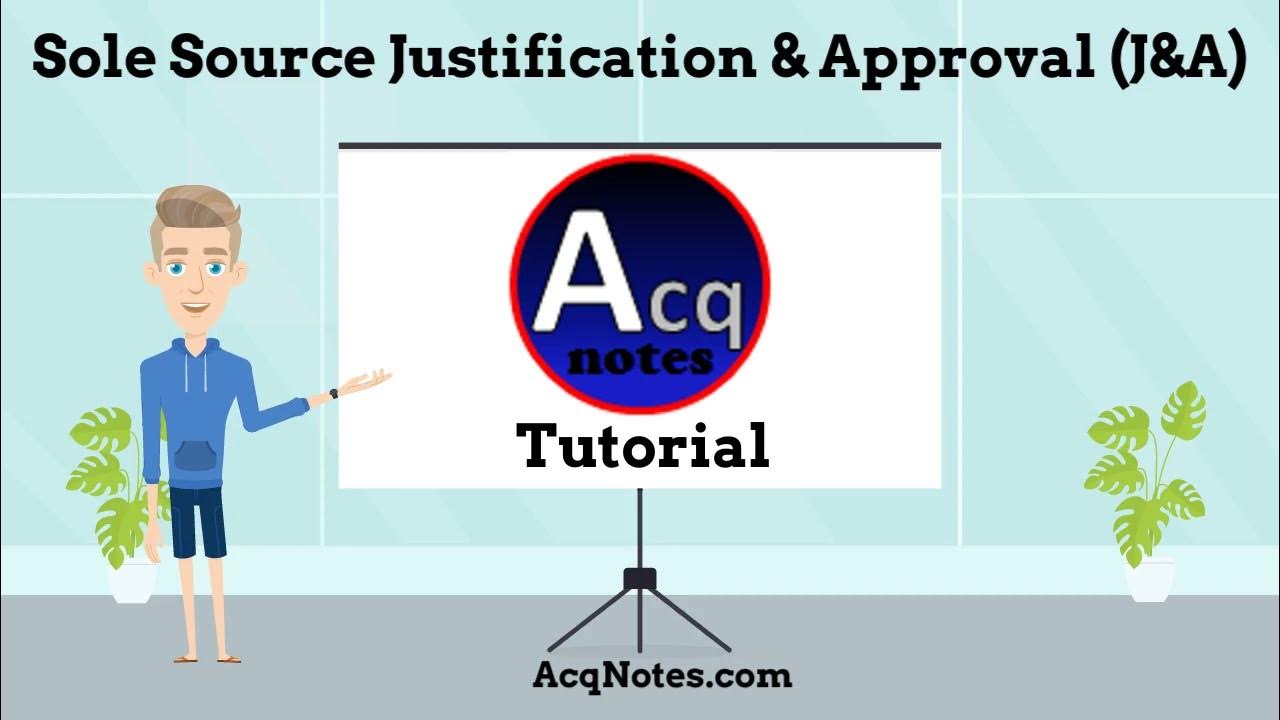 'Video thumbnail for Sole Source Justification and Approval (J&A) Tutorial'