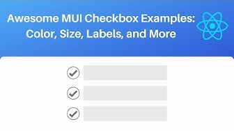 Video thumbnail for Awesome MUI Checkbox Examples: Color, Size, Custom Labels, and More