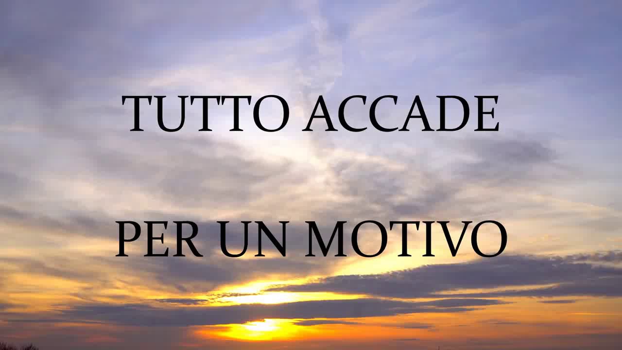 Video thumbnail for Tutto accade per un motivo