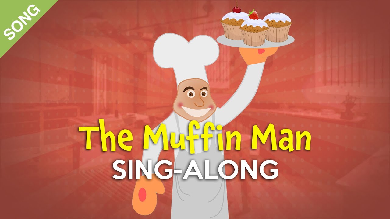'Video thumbnail for The Muffin Man | Nursery Rhymes | Children Songs  [Sing-Along with Lyrics]'