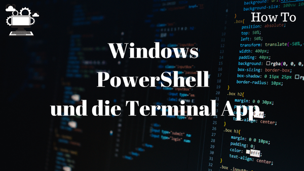 'Video thumbnail for Was ist die Windows PowerShell und die Terminal App'