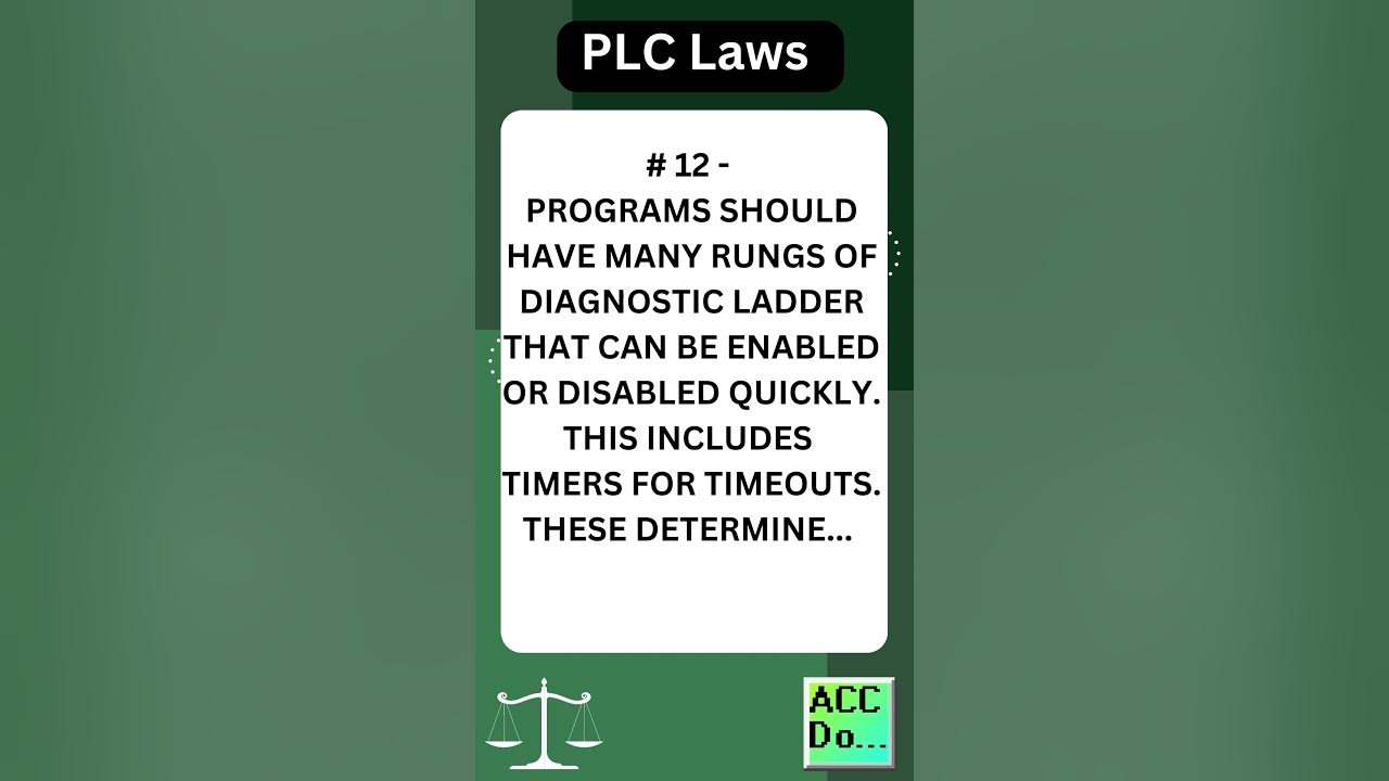 'Video thumbnail for PLC Laws #12 - PROGRAMS SHOULD HAVE MANY RUNGS OF DIAGNOSTIC LADDER'