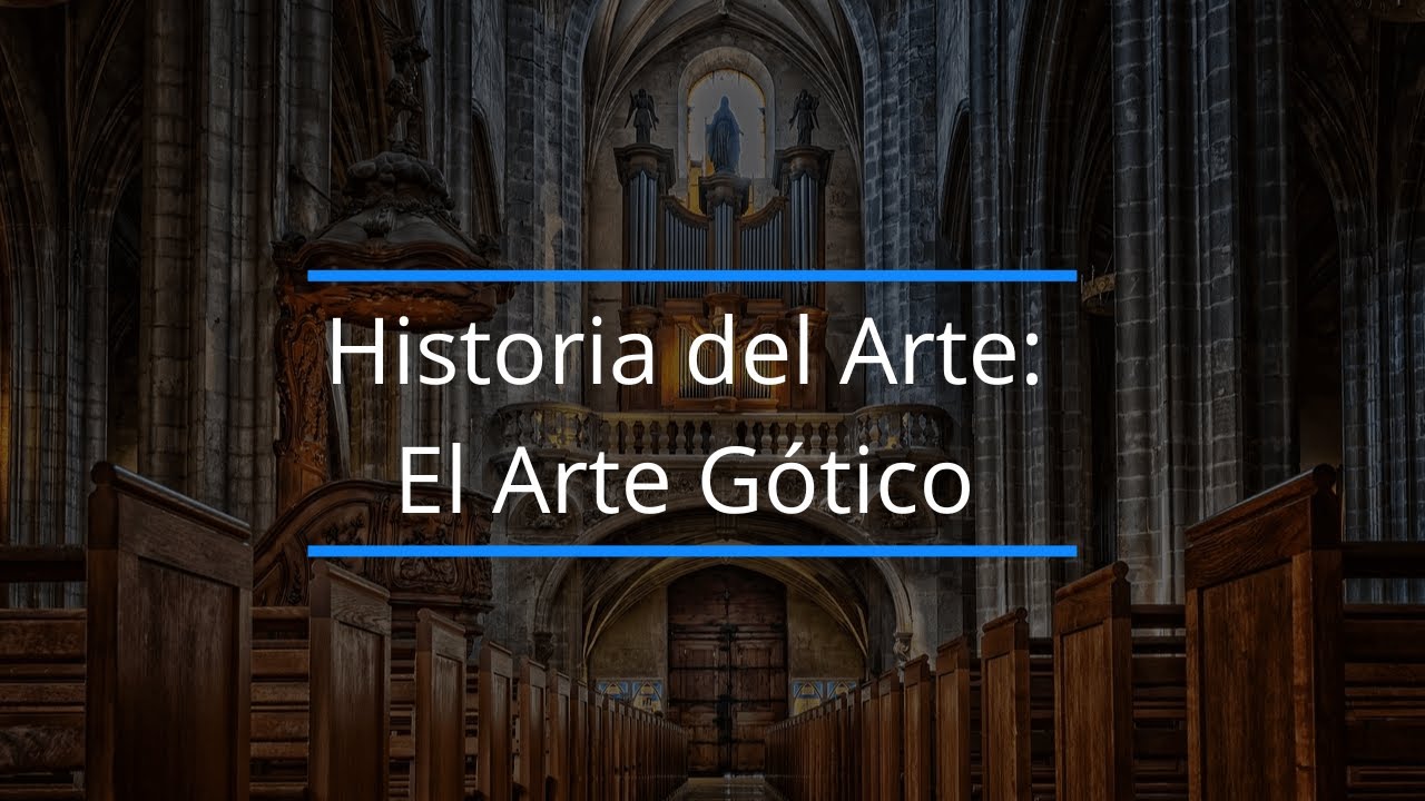 Video thumbnail for Historia del Arte: el Arte Gótico