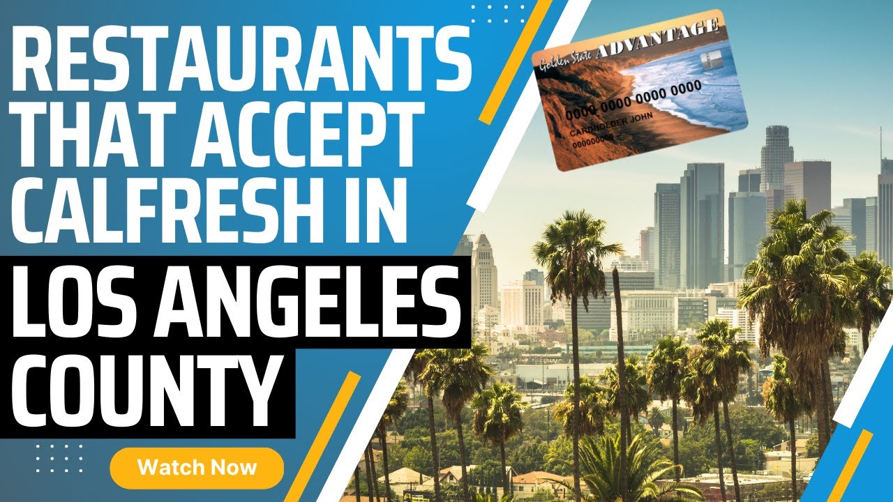 Video thumbnail for Restaurants that accept Calfresh EBT in Los Angeles County