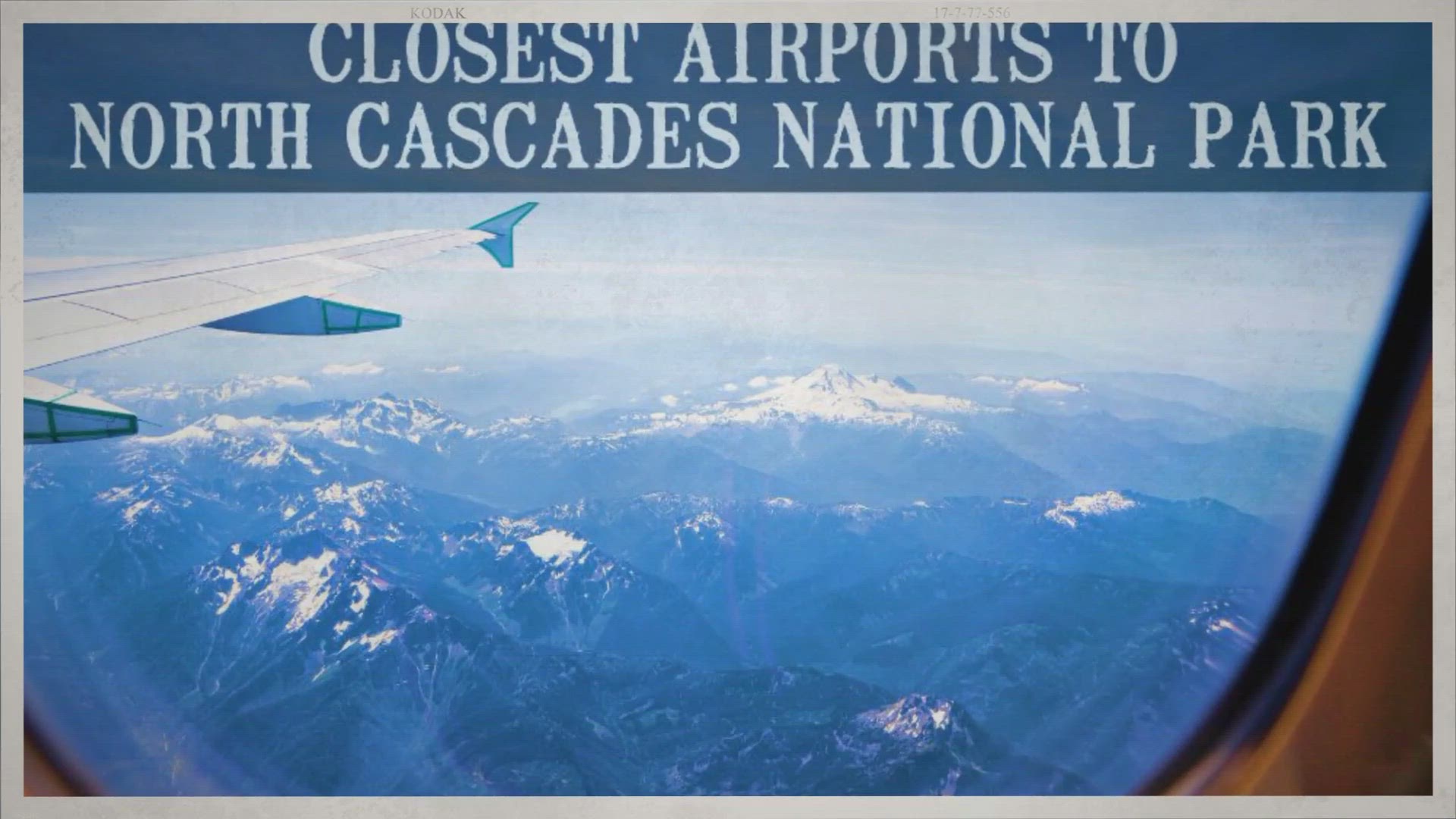 'Video thumbnail for The Closest Airports To North Cascades National Park'