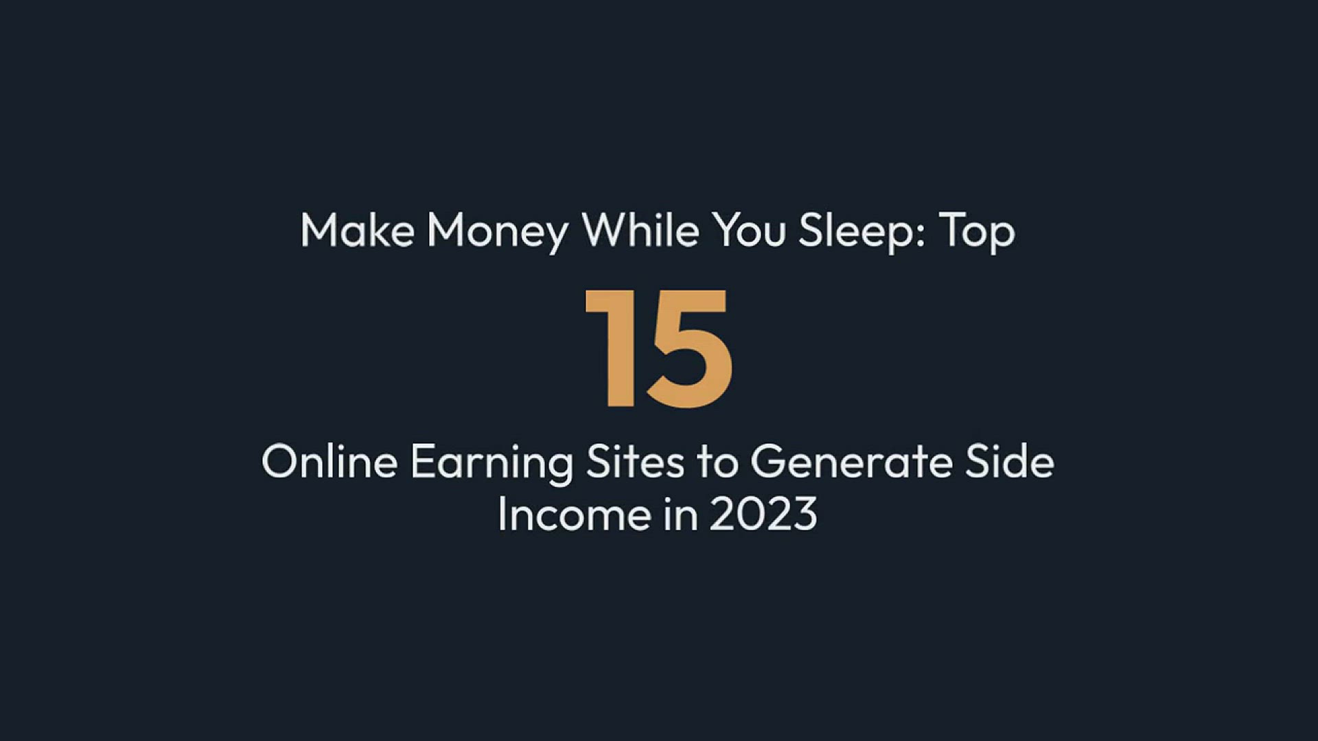 'Video thumbnail for Top 15 Online Earning Site to Generate Side Income in 2023'