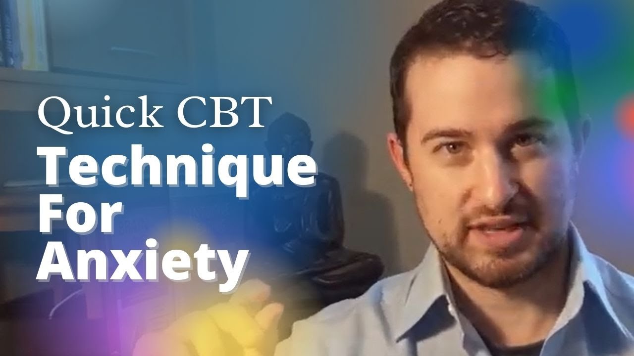 Video thumbnail for Quick CBT Technique For Anxiety Caused By Thoughts (Cognitive Behavioral Therapy Stop Binge Eating)