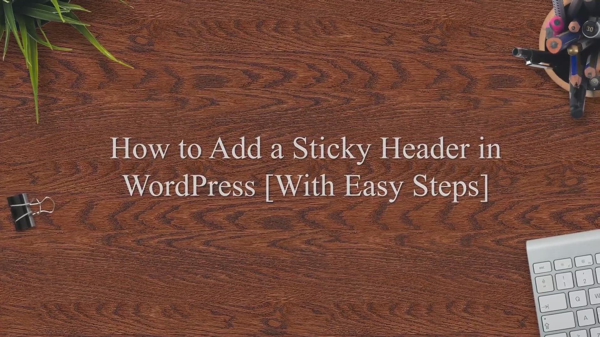 Video thumbnail for How to Add a Sticky Header in WordPress [With Easy Steps]