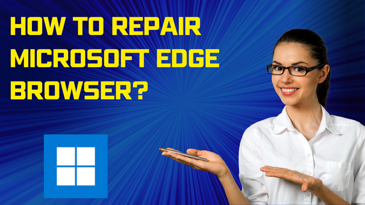 'Video thumbnail for How to Repair Microsoft Edge browser on Windows 11?'