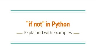 Video thumbnail for Python's "if not" syntax explained with examples.