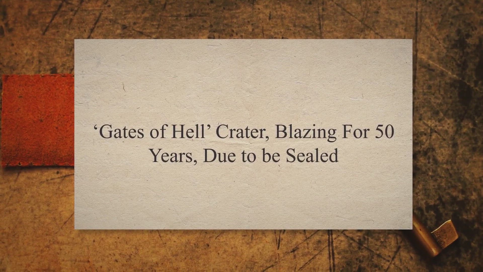 Video thumbnail for ‘Gates of Hell’ Crater, Blazing For 50 Years, Due to be Sealed
