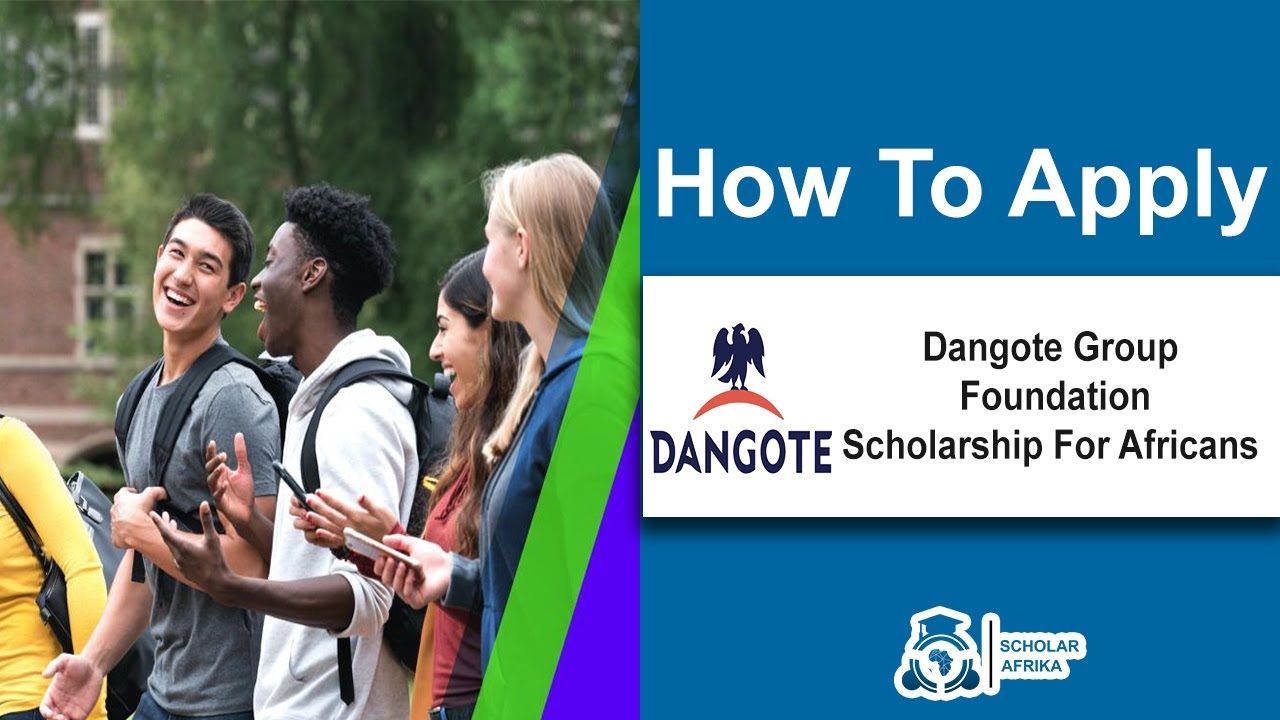 'Video thumbnail for Dangote Group Foundation Scholarship For Africans'