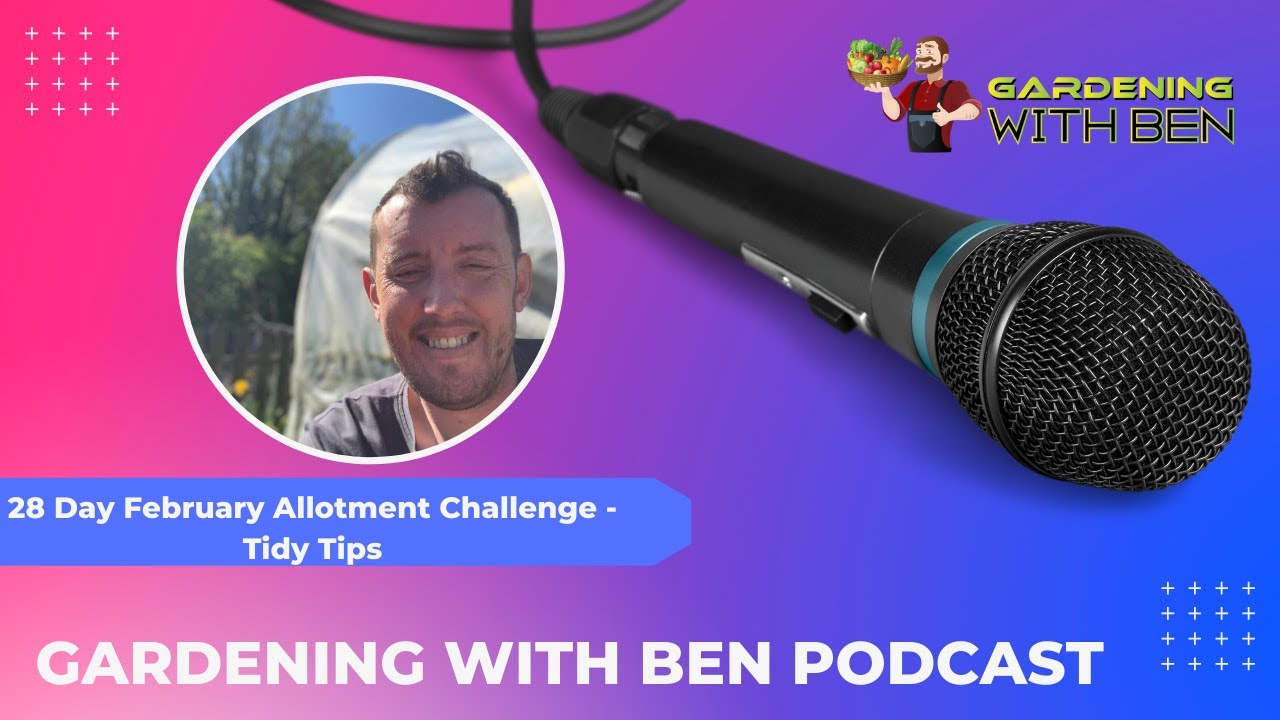 Video thumbnail for 🎥 ✅ 28-Day February Allotment Challenge 🧹🌿 | Tidy Tips for a Neat & Organised Garden That Thrives 🌱✨