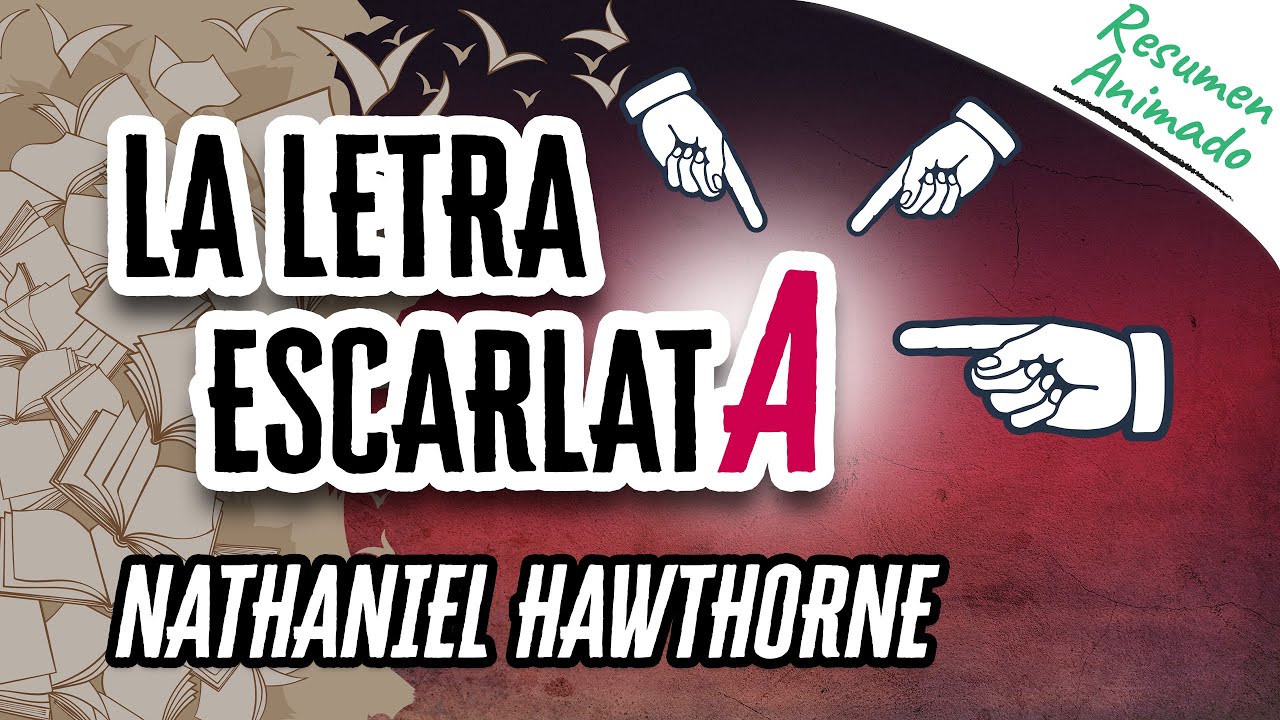 Video thumbnail for La Letra Escarlata de Nathaniel Hawthorne | Resúmenes de Libros