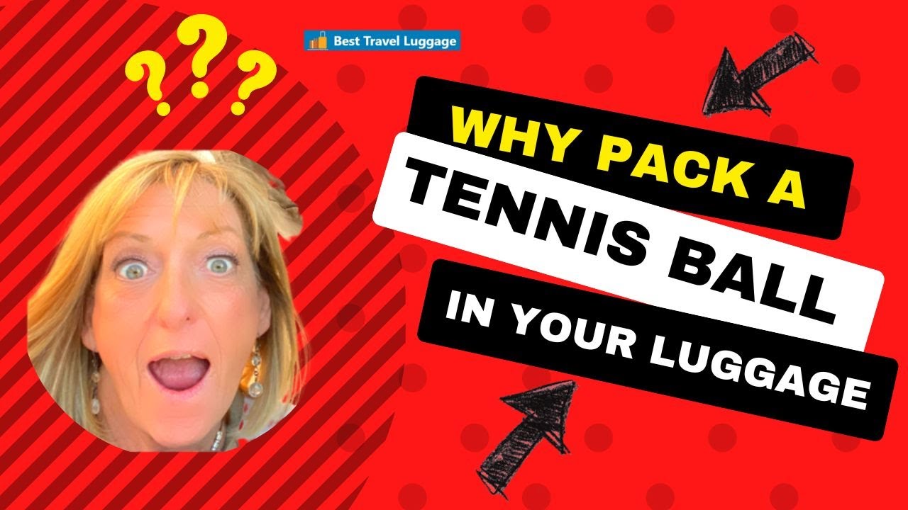 Video thumbnail for Why Pack A Tennis Ball In Your Luggage 3 Surprising Gems