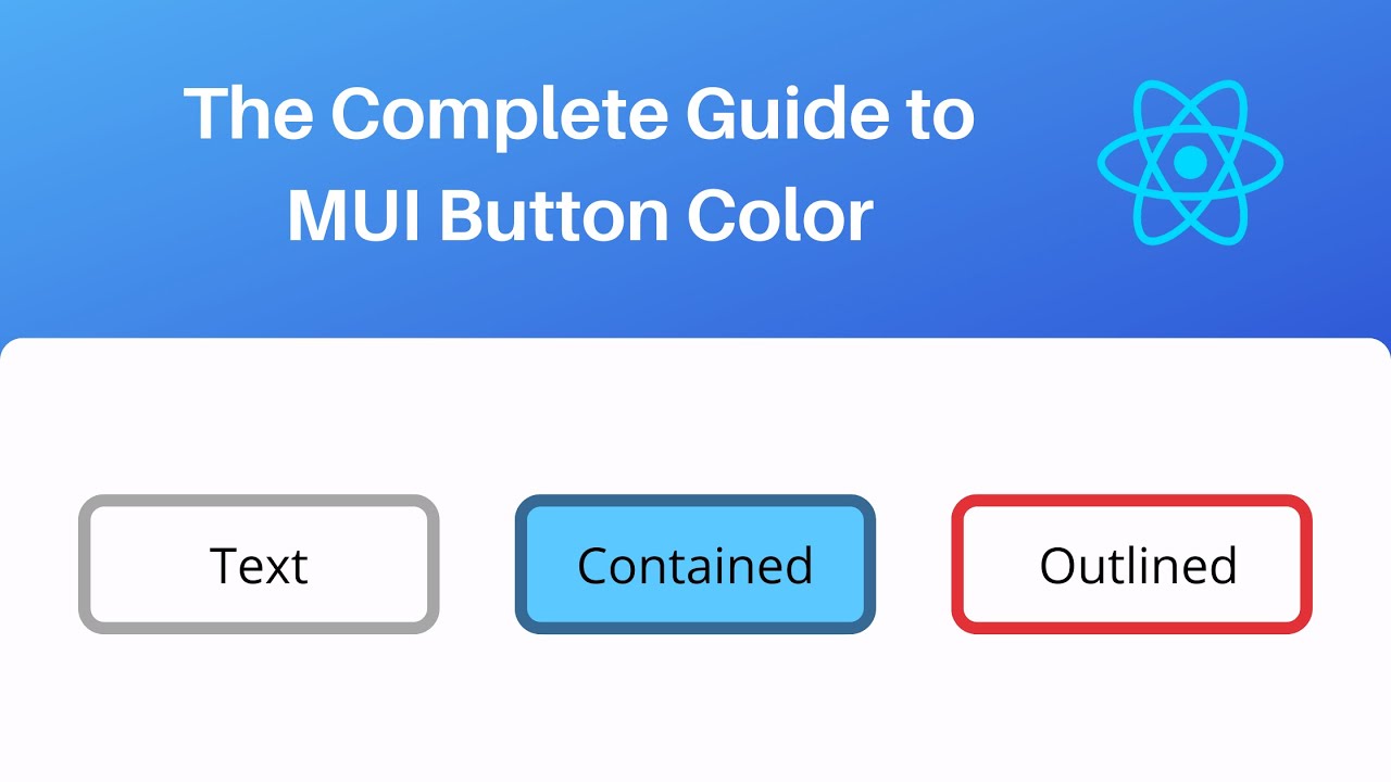 Video thumbnail for The Complete Guide to Material-UI Button Color