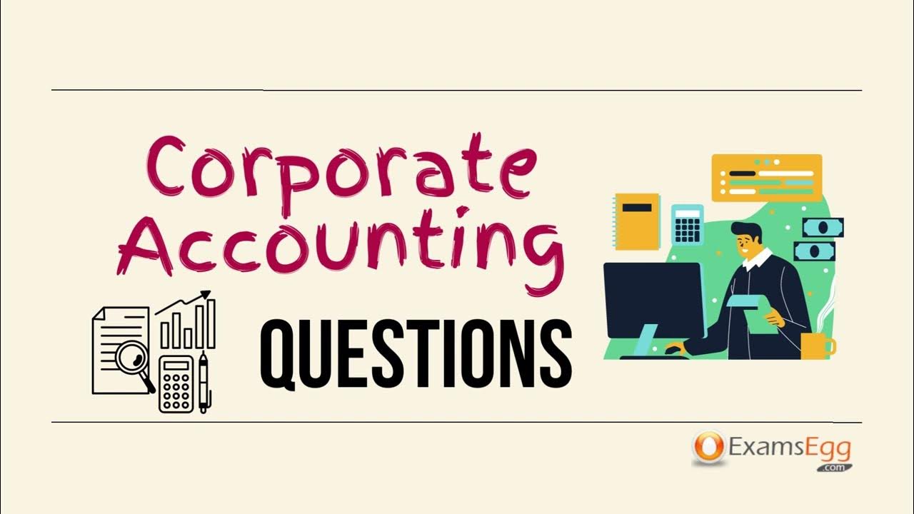 'Video thumbnail for Corporate Accounting Questions with Answers'