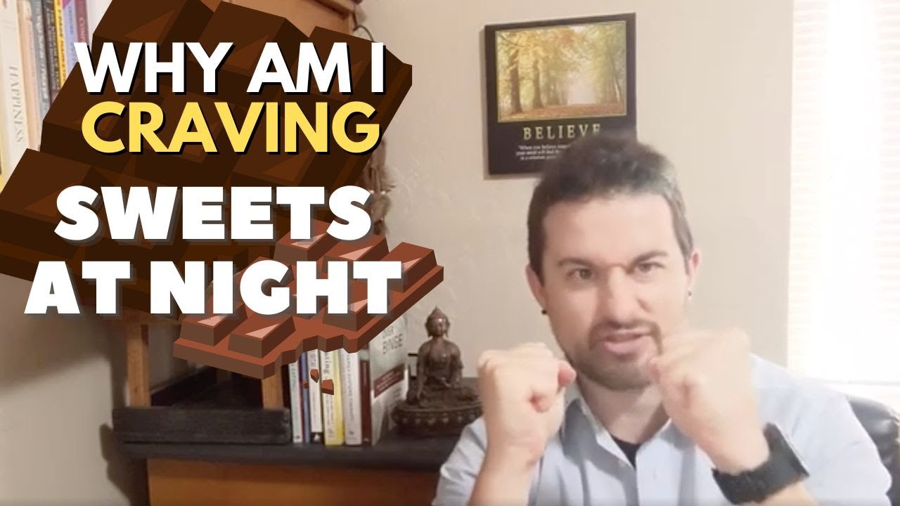 Video thumbnail for Why crave sweets at night? Top Reasons