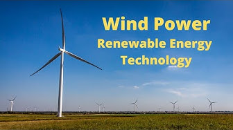 Video thumbnail for Wind Power Energy Video (Renewable Energy Technology)