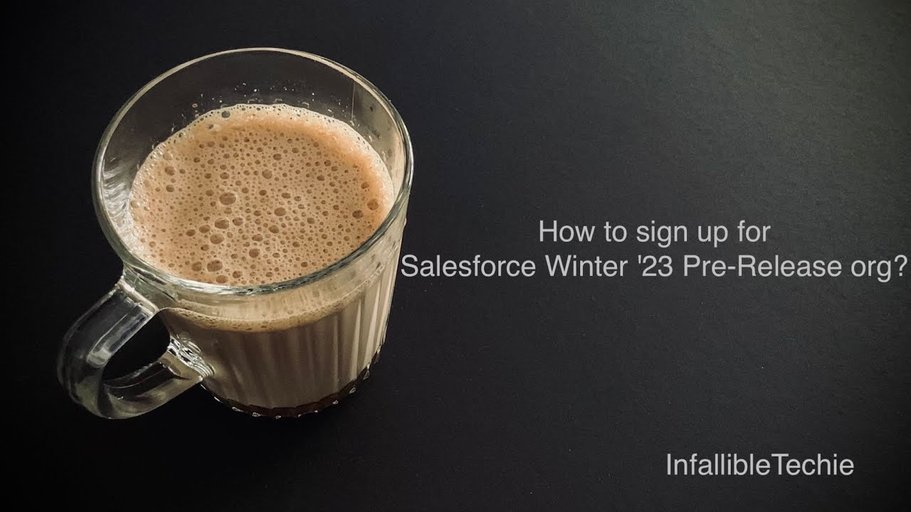 'Video thumbnail for Sign up for Salesforce Winter '23 Pre Release org'