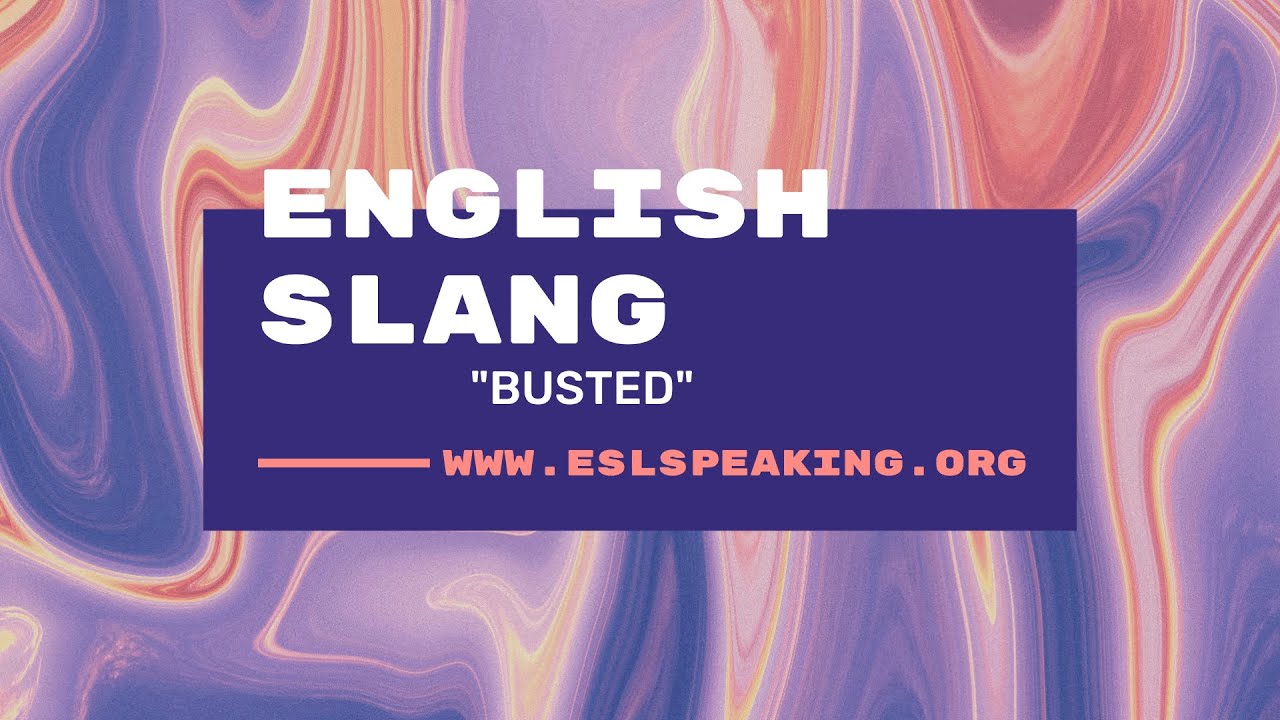 'Video thumbnail for Busted (American English Slang) | Learn American English in 1 Minute a Day'