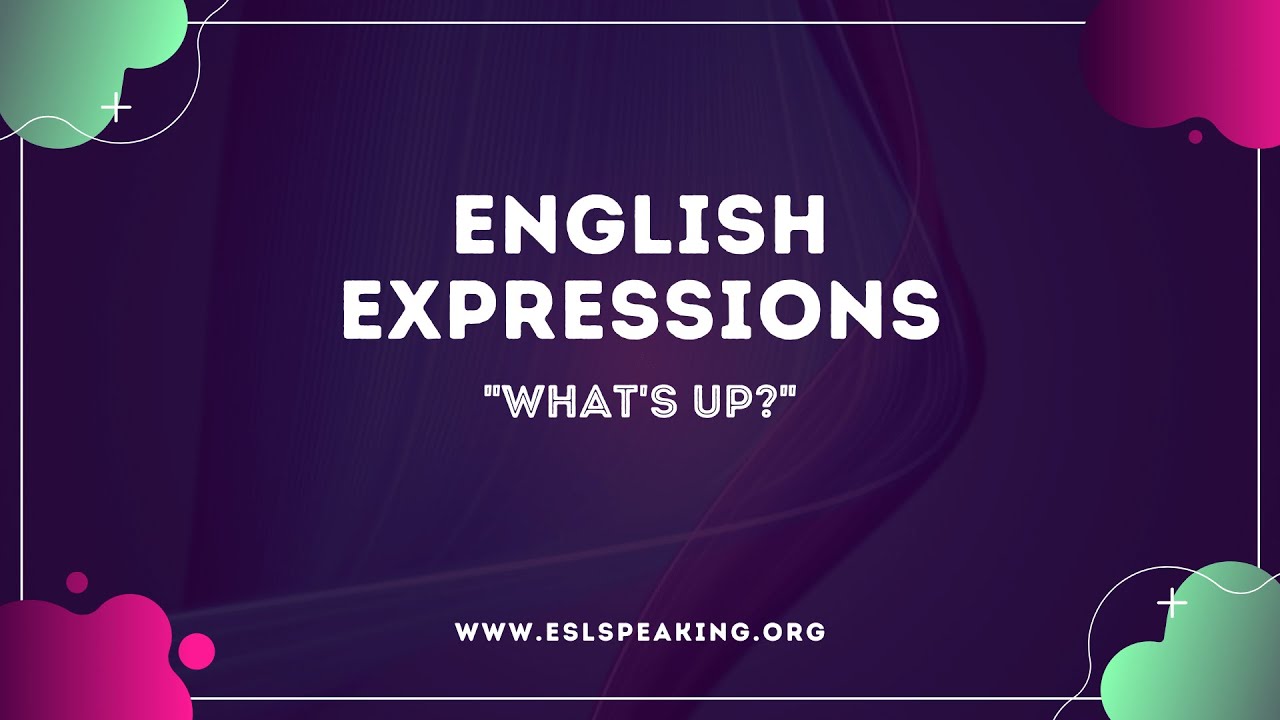 'Video thumbnail for What's Up? (A Popular English Expression) | Learn American English in 1 Minute a day'