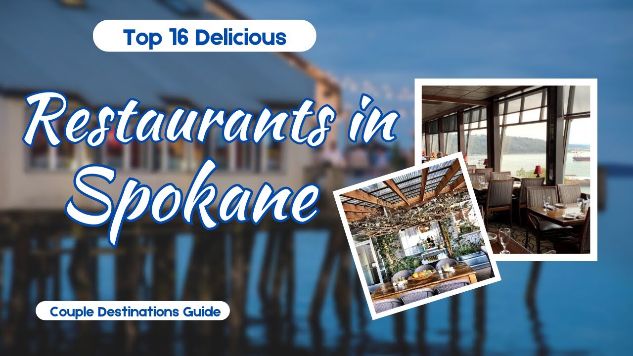 'Video thumbnail for Top 16 BEST Romantic Restaurants in Spokane, Washington'
