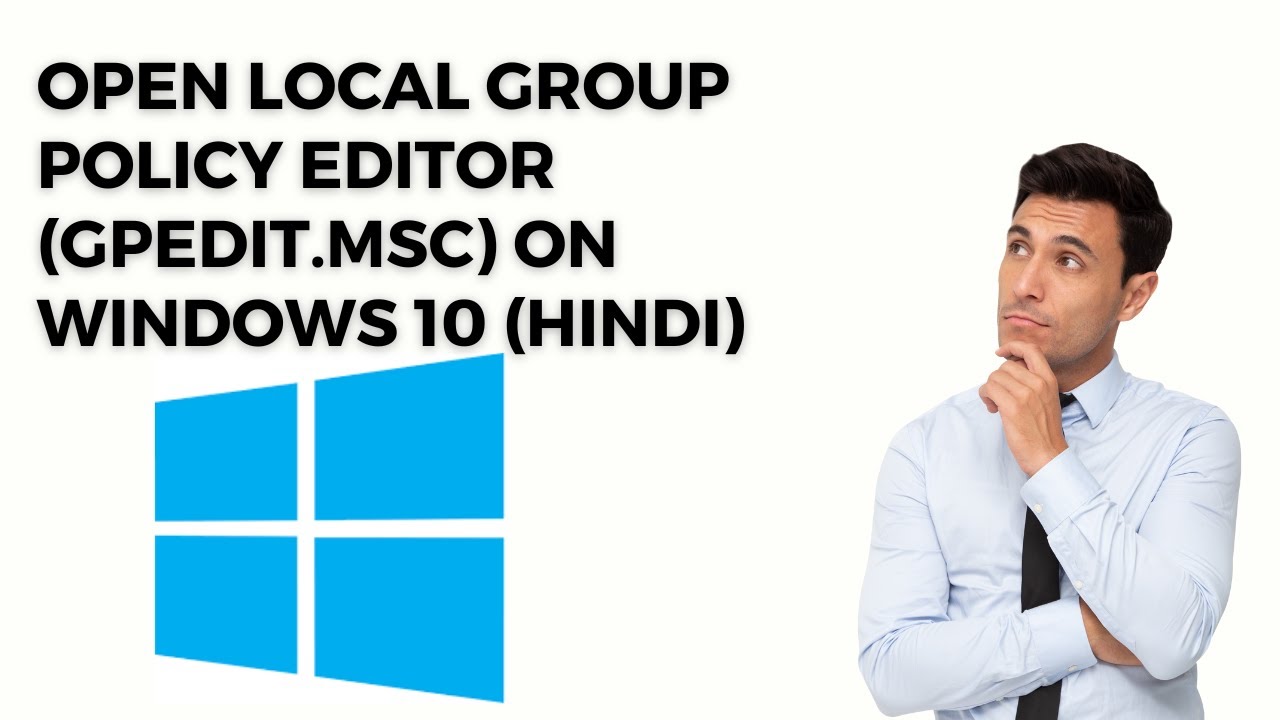 'Video thumbnail for How to open Local Group Policy Editor (gpedit.msc) on windows 10 (13 Methods in Hindi)?'