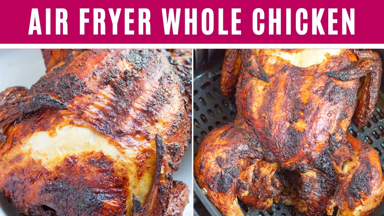 Video thumbnail for AIR FRYER WHOLE CHICKEN I juicy, crispy skin, rotisserie chicken.