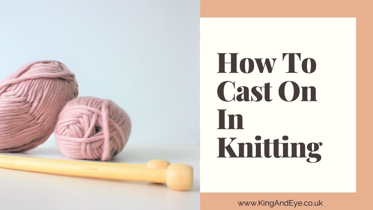 Video thumbnail for How To Cast On In Knitting For Beginners