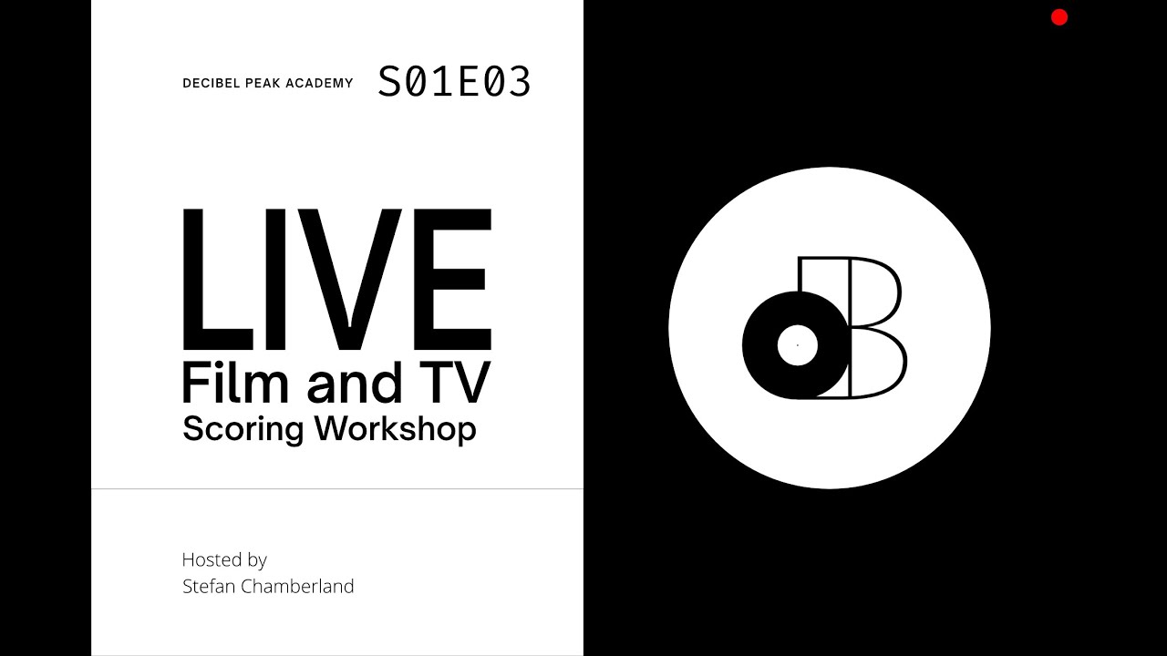 'Video thumbnail for Decibel Peak LIVE Film and TV Scoring Workshop [S01E03]'