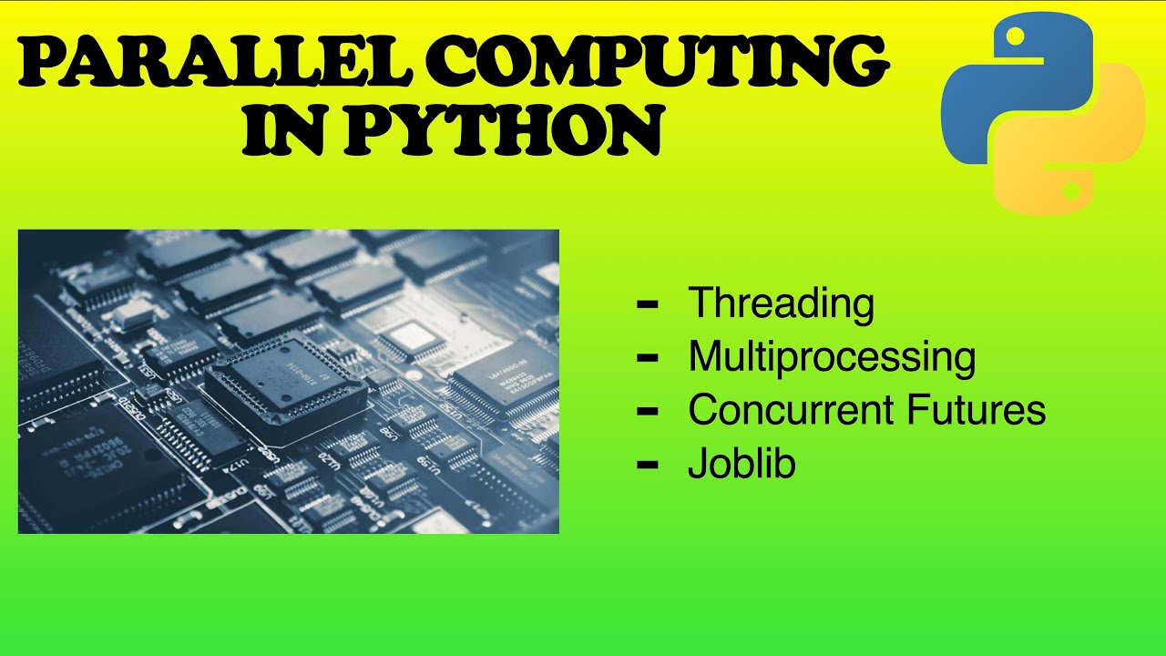 Video thumbnail for Parallel computing using multiprocessing, Threading, and joblib in Python