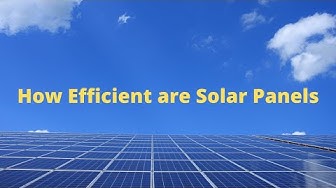 Video thumbnail for How Efficient Are Solar Panels - (I WAS SHOCKED)