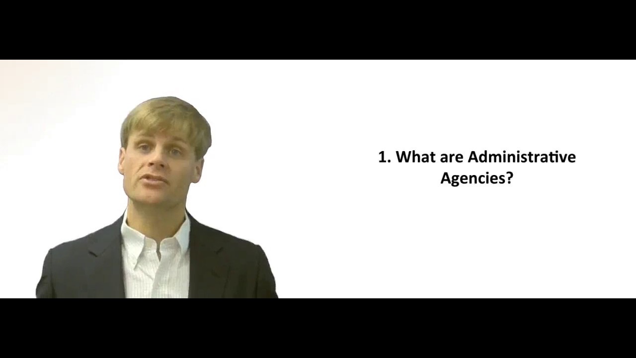 'Video thumbnail for What are administrative agencies?'