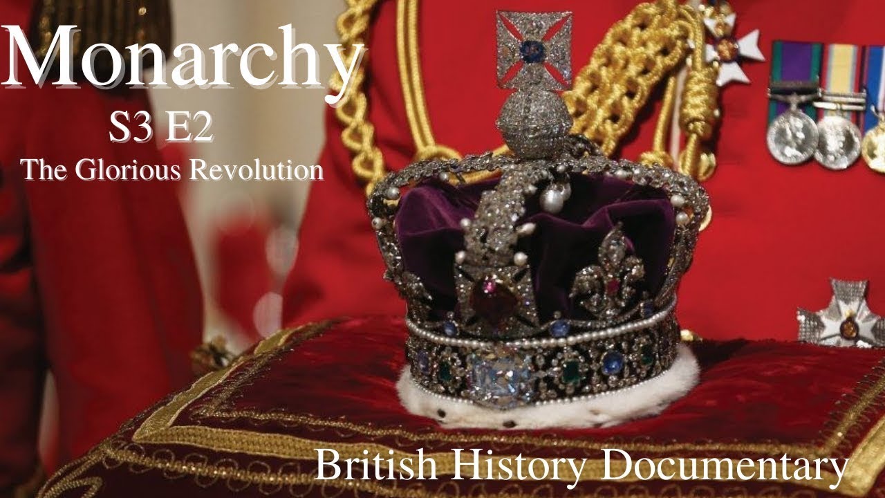 'Video thumbnail for Monarchy - S3 Ep2 - The Glorious Revolution'