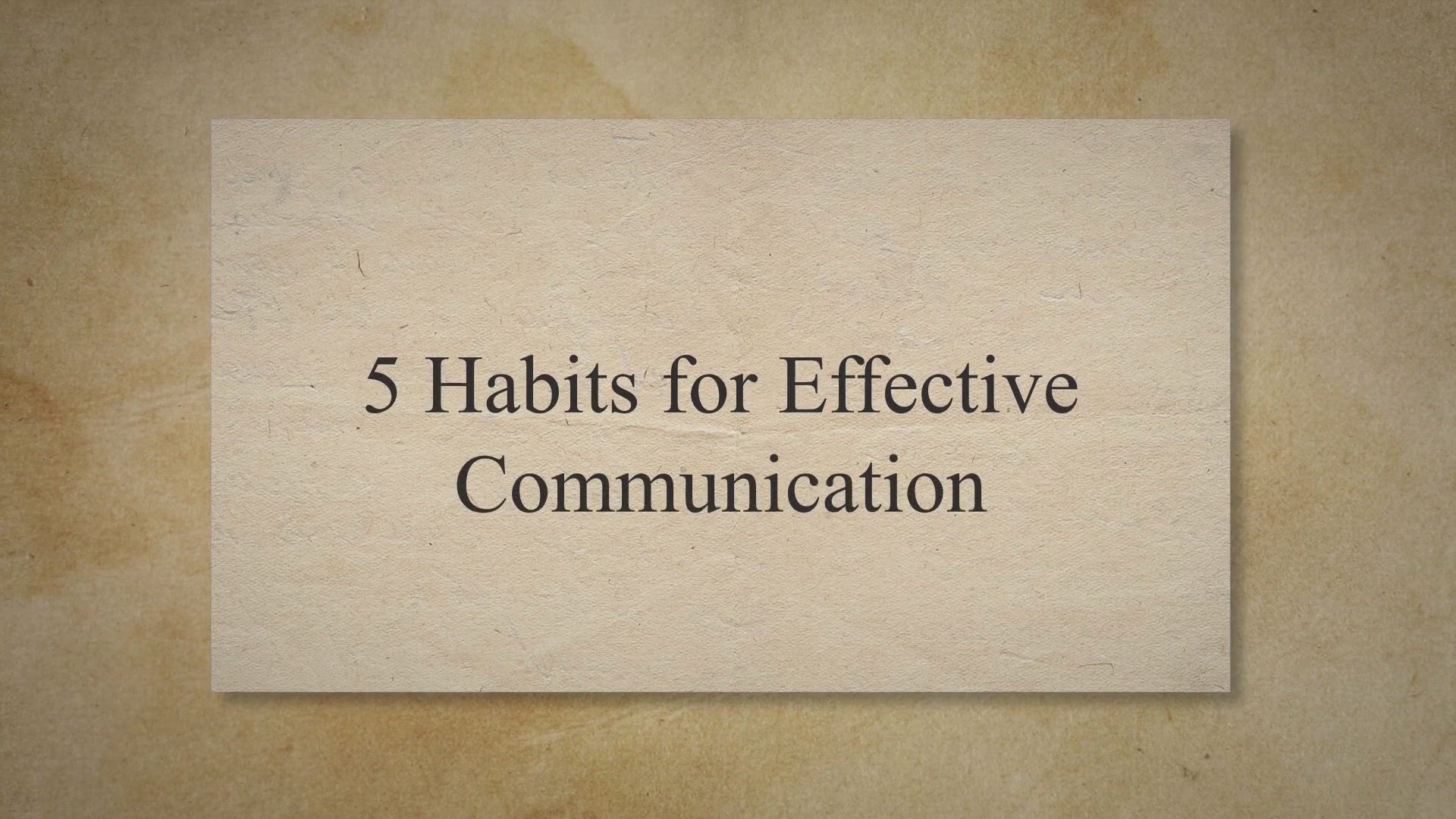 'Video thumbnail for 5 Habits for Effective Communication'