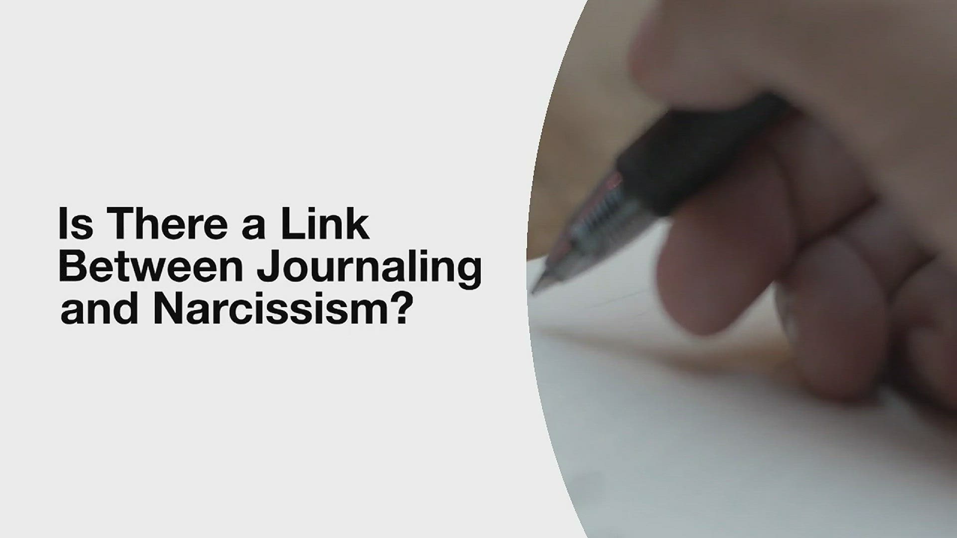 Video thumbnail for The possible connection between narcissism and keeping a journal